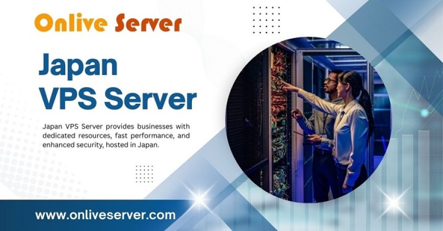 Japan VPS Server: Customizable Plans for Every Business