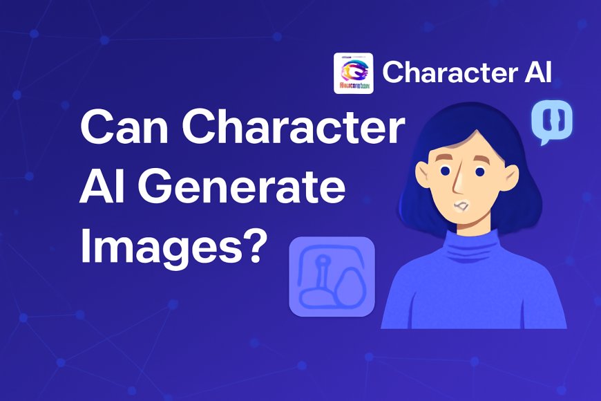 Can Character AI Generate Images?