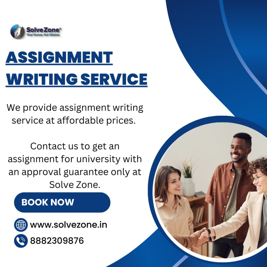 Solve Zone – Reliable Assignment Help in India for Stress-Free Academic Success