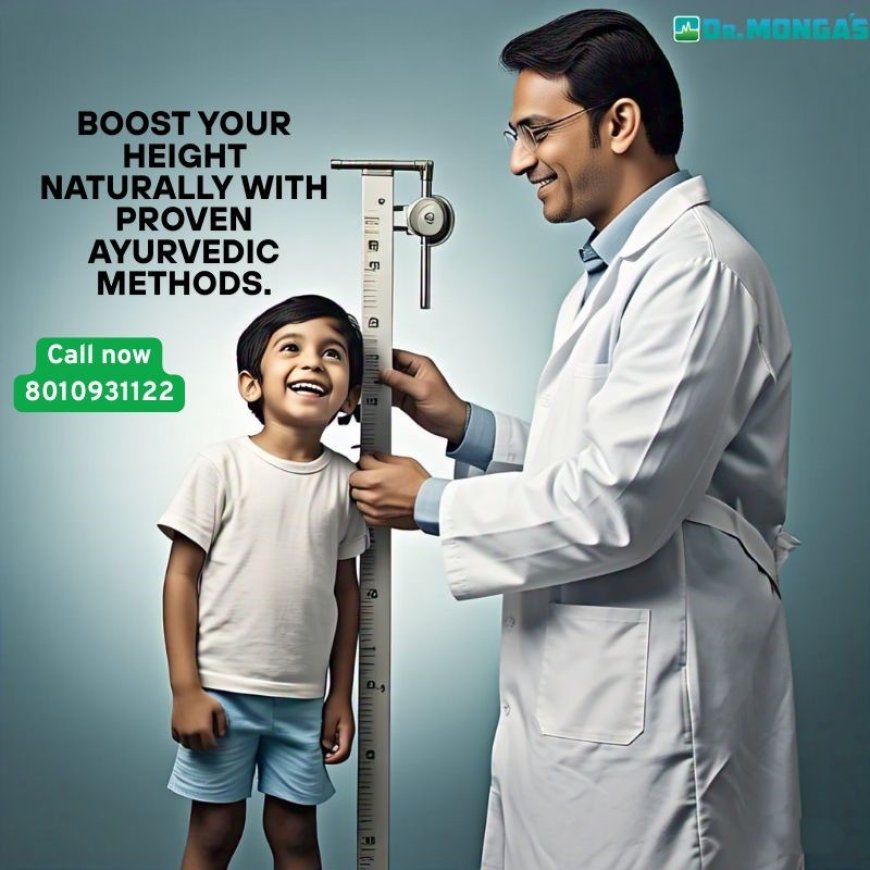 Ultimate Guide to Height Increase: Natural Ways and Expert Consultation in Delhi