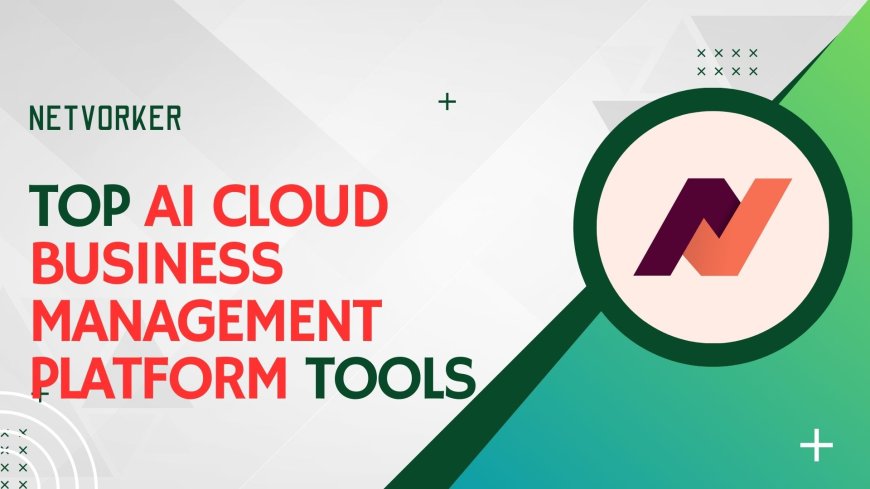 Top AI Cloud Business Management Platform Tools