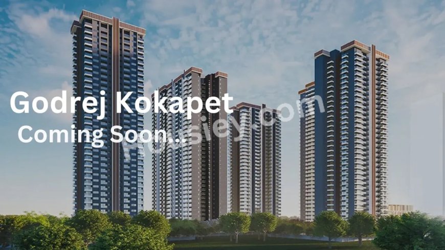 Godrej Kokapet - Brochure, Pros&Cons, Price Sheet