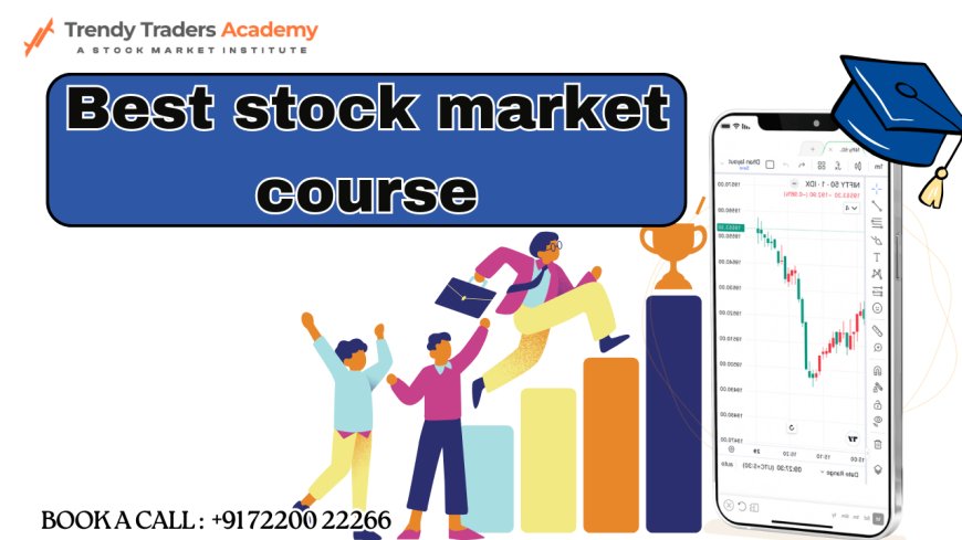 Trendy Traders Academy: Best Stock Market Courses in India