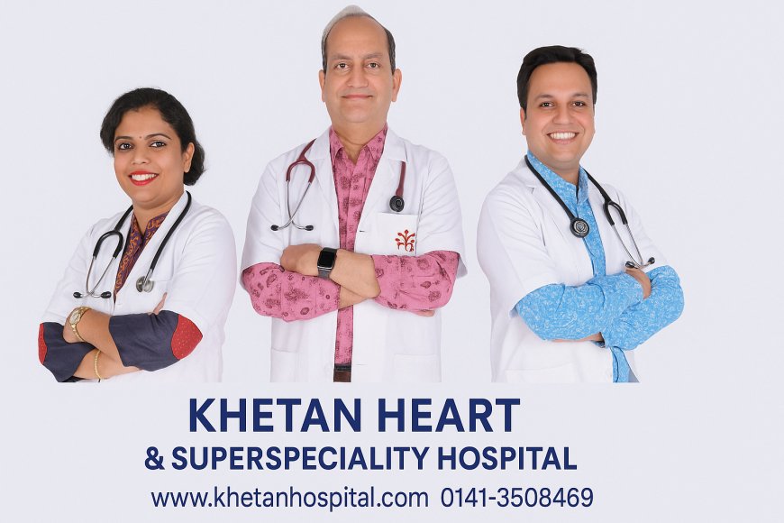 Top Cardiologist Hospitals in Jaipur: Ensuring the Best Heart Care