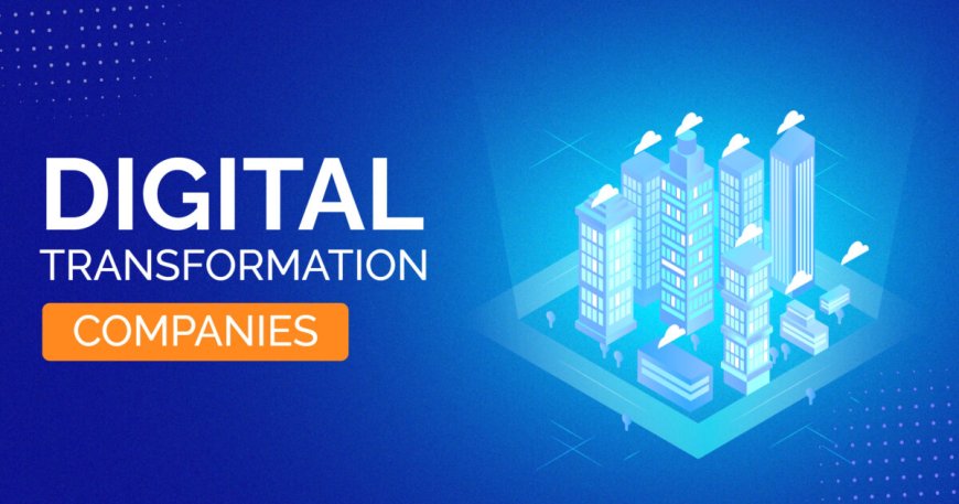 Top Digital Transformation Companies
