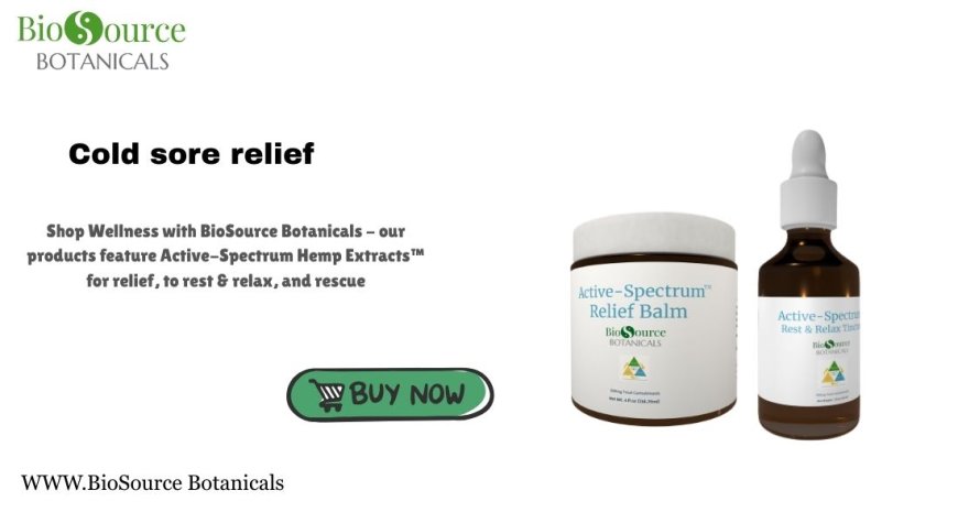 Nature's Gentle Touch: Cold Sore Relief with BioSource Botanicals' Active-Spectrum Extract