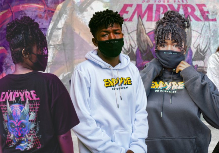 Empyre Clothing: A Detailed Look into the Iconic Streetwear Brand