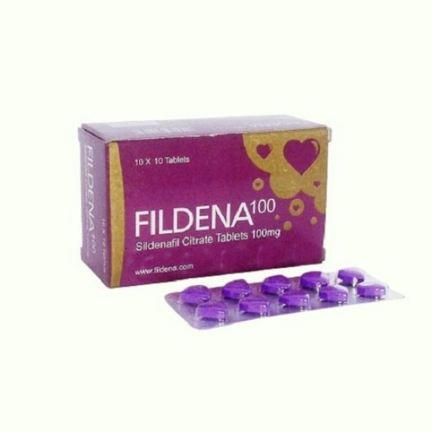 Fildena 100: An Effective and Affordable Solution for Erectile Dysfunction