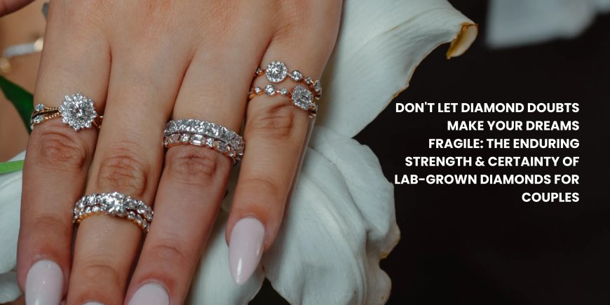 Forever Starts Smart: Why Financially Savvy Couples are Saying 'I Do' to Lab Diamond Engagement Rings