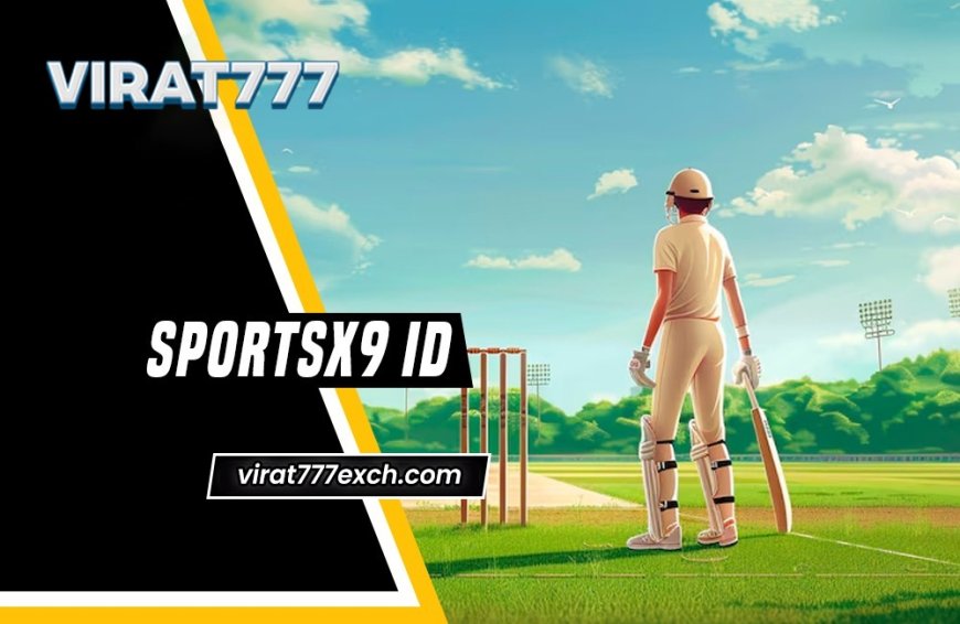 SportsX9 ID: Online Cricket and Sports Betting ID