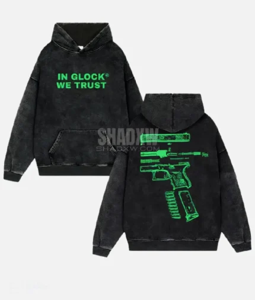 In Glock We Trust Shirt: The Ultimate Statement Piece in Streetwear Fashion