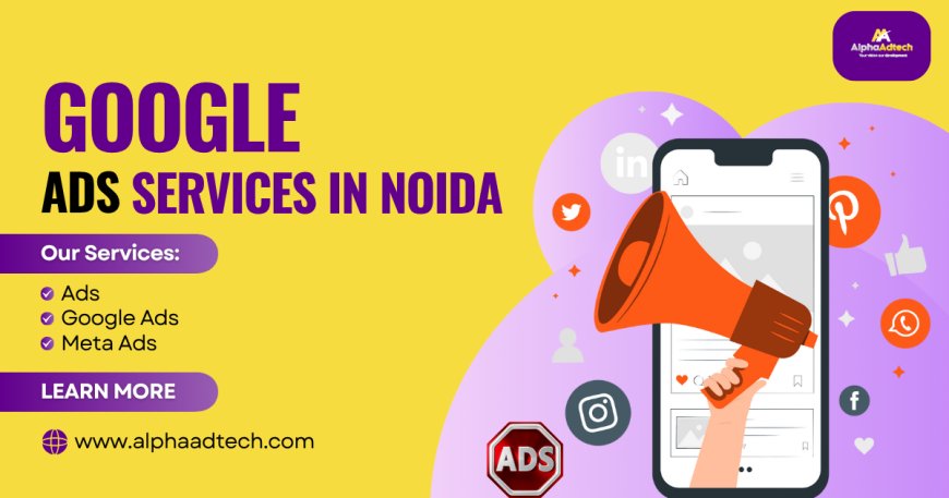 Best Google Ads Services in Noida