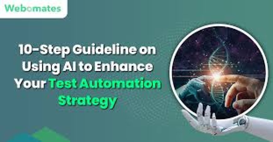 How to create a test automation strategy
