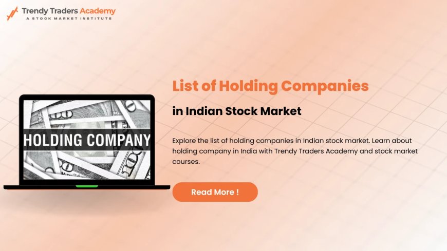 Top Holding Companies in India: Complete List