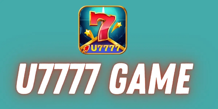 What Makes the U7777 Game the Best Platform for Real Money Gaming in 2025?